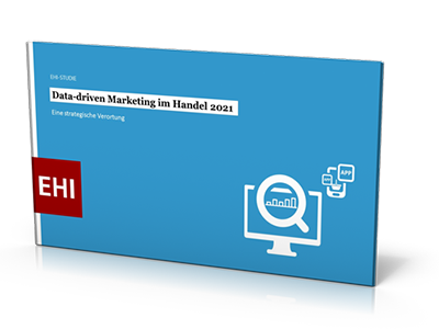 Studie Data-driven Marketing im Handel 2021